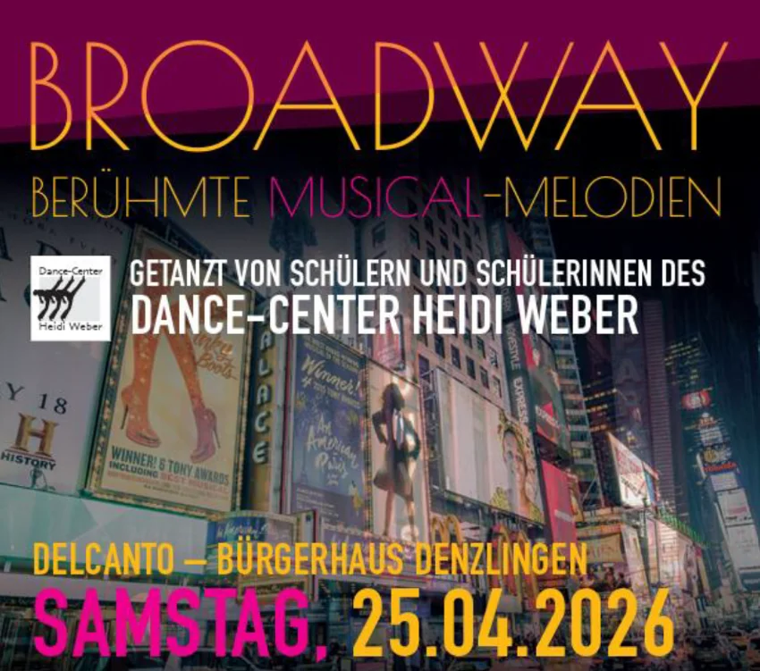 broadway-2026-vorverkauf Broadway 2026 am 25.04.2026 im Bürgerhaus Denzlingen